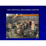 CNC-VERTICAL MACHINING CENTER - บริษัท เค พี เอส รับเบอร์โมลด์แอนด์พาร์ท จำกัด