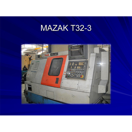 MAZAK T32-3 งานกลึง งานเชื่อม งานเชื่อมประกอบโครงสร้าง งานออกแบบชิ้นส่วนเครื่องจักร ทำแม่พิมพ์ กัดฟันเฟือง ชุบซิงค์ กลึง กลึงด้วยเครื่อง CNC ตู้สวิตซ์บอร์ด งานไวคัท ออกแบบเครื่องจักร 